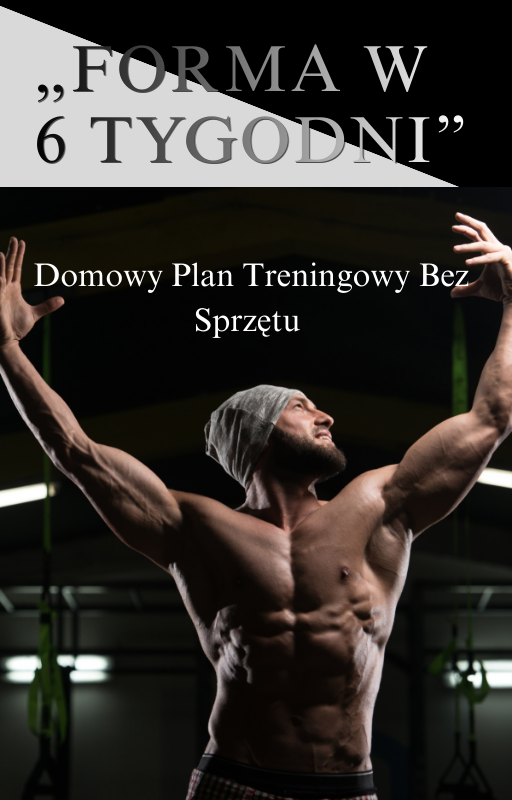 FORMA W 6 TYGODNI